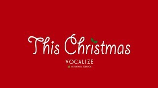 Vocalize - This Christmas