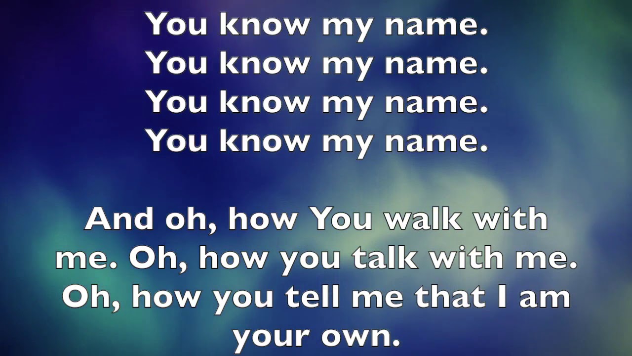 You Know My Name (LYRICS)- Tasha Cobbs Leonard - YouTube