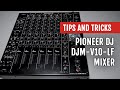 Pioneer DJ DJM-V10-LF Review | Tips and Tricks