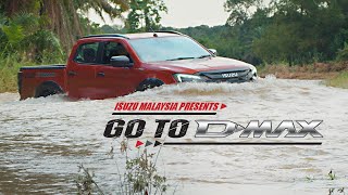 GO TO D-MAX! Deep River Cruising with The Isuzu D-Max X-Terrain | Isuzu D-Max Malaysia