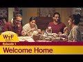 Dice Media | What The Folks (WTF) | Web Series | S02E01 - Welcome Home