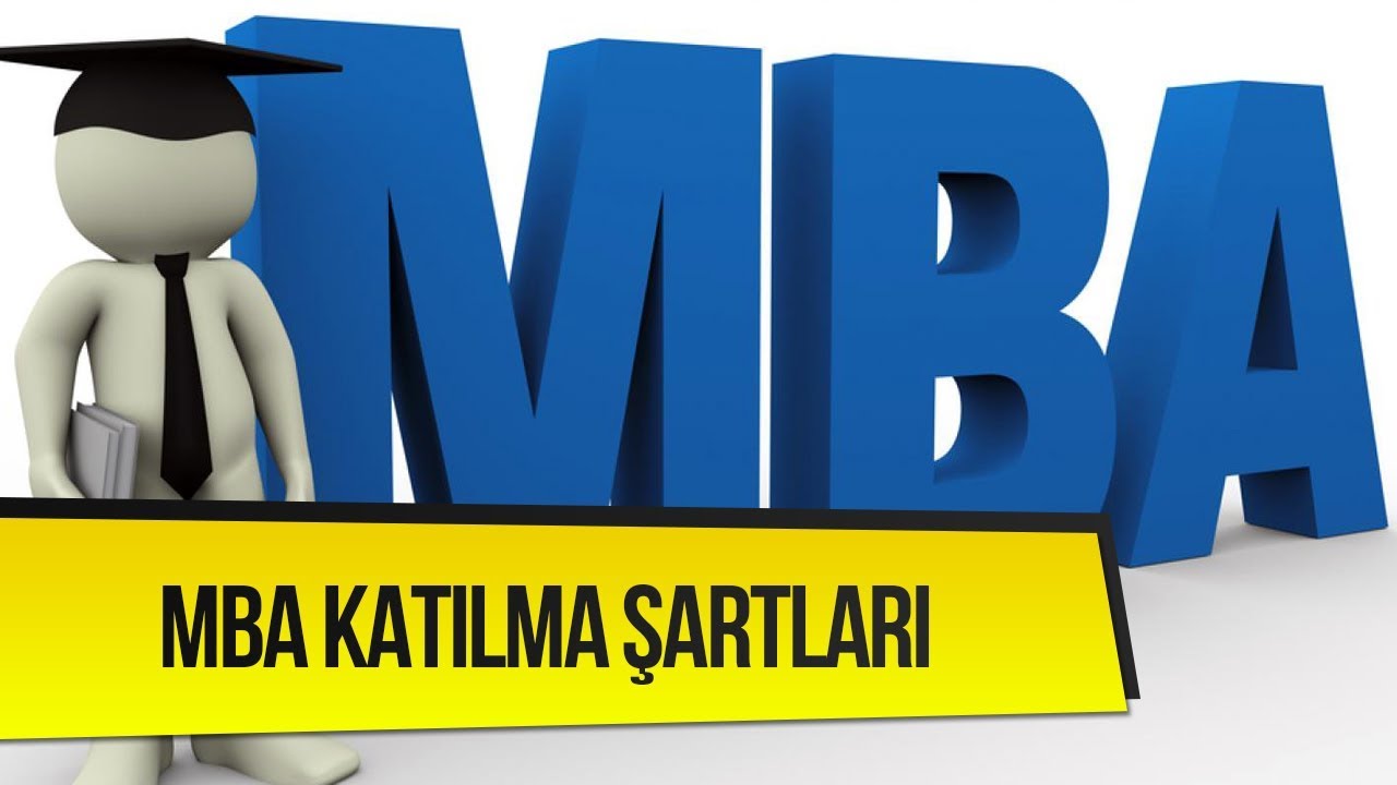 MBA Katılma Süreci Ve Şartları Nelerdir? | Yurtdışında Eğitim - YouTube