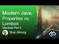 Modern Java - Properties vs. Lombok, Manifold P5 | Lombok Java