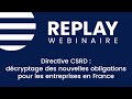 Webinaire - Directive CSRD : décryptage des nouvelles obligations pour les entreprises en France