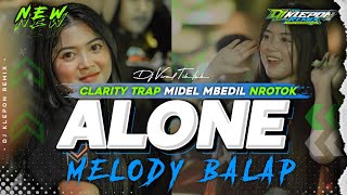 DJ TRAP ALONE MIDDLE NGAPLOK MODE BLAYER NULUP MIDEL NROTOK | DJ KLEPON RMX