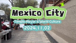 Mexico City The great temple & World Culture Museum 20241102