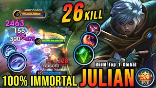 26 Kills No Death!! Julian Best Build 100% IMMORTAL!! - Build Top 1 Global Julian ~ MLBB