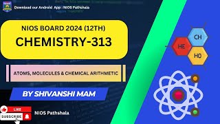 CHEMISTRY(12th)| Atoms, Molecules & Chemical Arithmetic (lec-3)  | By Shivanshi Mam | NIOS Pathshala