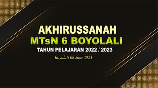 LIVE  AKHIRUSSANAH MTSN 6 BOYOLALI // BOROKAH PHOTO //  08 JUNI  2023