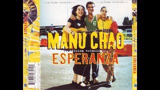 Manu Chao ‎– Próxima Estación... Esperanza- FULL ALBUM ALBUM COMPLETO!!!!