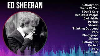Ed Sheeran 2024 MIX Best Songs - Galway Girl, Shape Of You, I Don't Care, Beautiful People