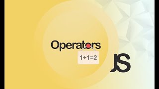 JavaScript Operators: The Ultimate Guide!