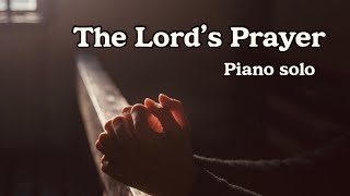 주기도문 The Lord’s Prayer (piano solo) 5회 반복