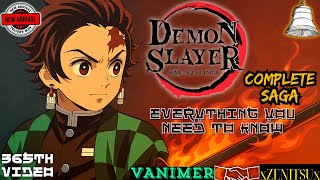 Demon Slayer: The Complete Saga | All Arcs Explained (365th Special) @Vanimer x @xZENITSUx ⛩️x⚡