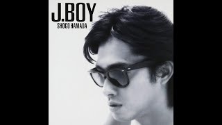 浜田省吾 SHOGO HAMADA 路地裏の少年 (J.BOYアルバムver.) マスタリング Remaster リマスター