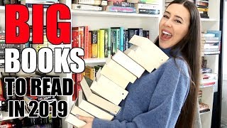 Big Books I Want to Read in 2019 || Reading Challenge