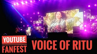 VOICE OF RITU | YouTube FanFest 2019 | # YTFF2019