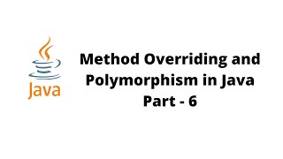 Method overriding and polymorphism in java - Part-6- theautomationland