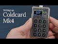 How to set up a Coldcard Mk4