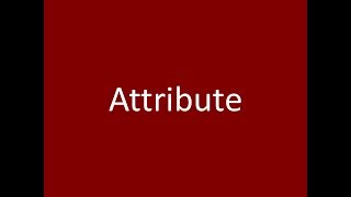 Attribute