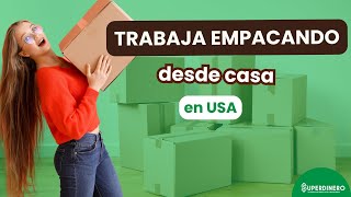 📦🏠 Trabajos EMPACANDO desde CASA en Estados Unidos 🏠📦