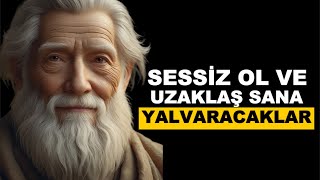 Sessiz Ol ve Uzaklaş Sana Yalvaracaklar – Stoacılık 🧘‍♂️