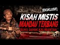 KALO MANDAU INI TERBANG LEPAS SEMUA ITU KEPALA ORANG !! KISAH MISTIS MANDAU TERBANG DAYAK KALIMANTAN