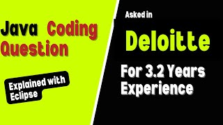 Java Coding Question Asked at Deloitte