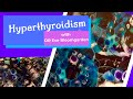 #228 Thyroid on Fire! Hyperthyroidism with Dr. Eve Bloomgarden