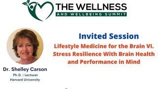 Shelley Carson-Stress Resilience With Brain Health and Performance in Mind