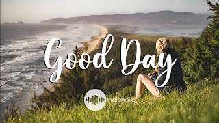Good Day ☀️ An Indie/Folk/Acoustic Playlist To Make You Feel Better