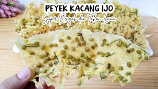 RESEP PEYEK KACANG IJO SUPER GURIH RENYAH DAN TAHAN LAMA