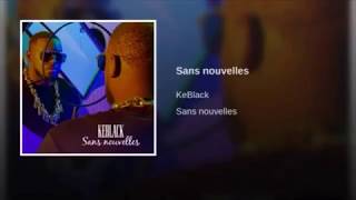 Keblack - SANS NOUVELLES (parole /lyrics)