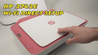 HP DeskJet 2742e Printer: How to Setup Using Wi-Fi Direct