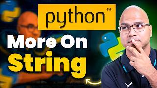 More on String in Python | 7
