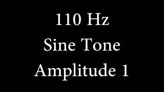 110 Hz Sine Tone Amplitude 1