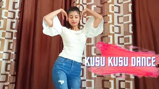 Kusu Kusu Song Dance Cover | Nora Fatehi | Satyameva Jayate 2 | Kusu Kusu Dance | Kusu Kusu new song