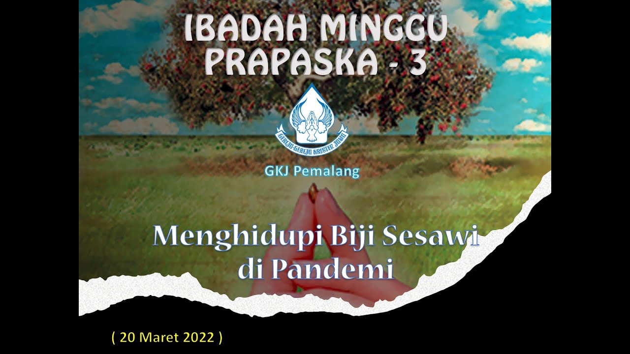 Ibadah Minggu Prapaskah - 3 (20 Maret 2022) - YouTube