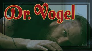 Dr  Vogel - Short Film