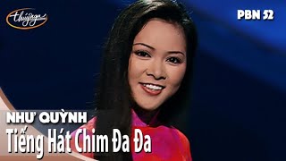 PBN 52 | Như Quỳnh - Tiếng Hát Chim Đa Đa