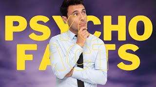Psychological Facts that will Blow your Mind!