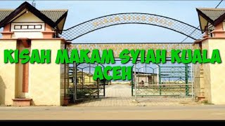 KISAH MAKAM SYIAH KUALA ACEH