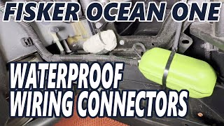 Fisker Ocean - Waterproof Wiring Connectors