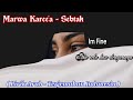 Marwa Karee’a - Sebtak (Lirik Arab Terj. indonesia )