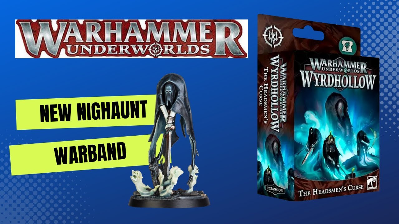 Warhammer Underworlds - Wyrdhollow - The Headsmen's Curse - YouTube