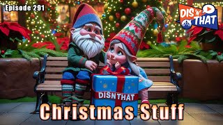 Ep. 291 | Christmas Stuff