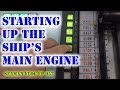 How to Start the Ship's Main Engine | Seaman VLOG 052