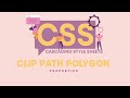 Mastering Clip Path Polygon in CSS: Unleash Your Design Creativity