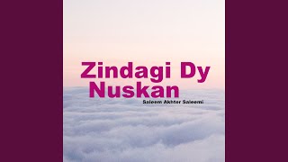 Zindagi Dy Nuskan