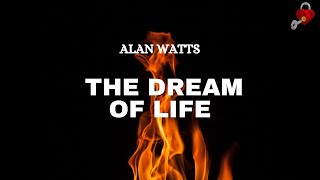 Alan Watts   The Dream of Life